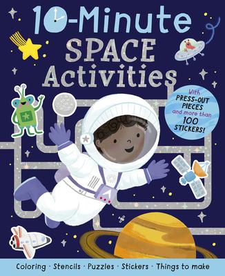 10-Minute Space Activities: With Press-Out Pieces and More Than 100 Stickers! Subscription