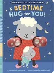 A Bedtime Hug for You!: With Soft Arms for Real Hugs! Subscription