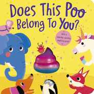 Does This Poo Belong to You?: With a Squishy, Sparkly Mystery Poop Subscription