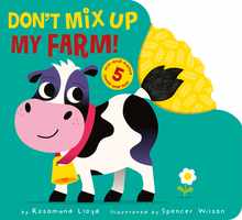 Don't Mix Up My Farm!: Mix-And-Match 5 Touch-And-Feels