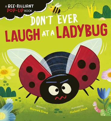 Don't Ever Laugh at a Ladybug: A Bee-Rilliant Pop-Up Book Subscription