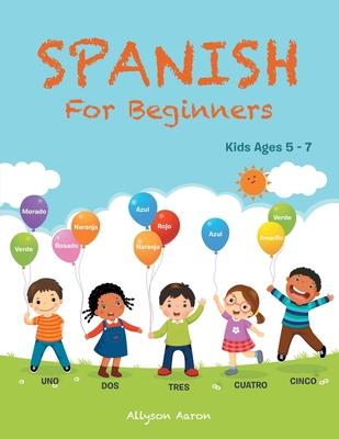 Spanish for Beginners: Kids Ages 5 - 7