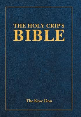 The Holy Crip's Bible