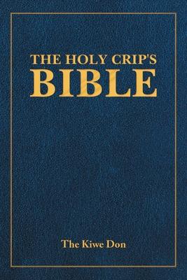 The Holy Crip's Bible