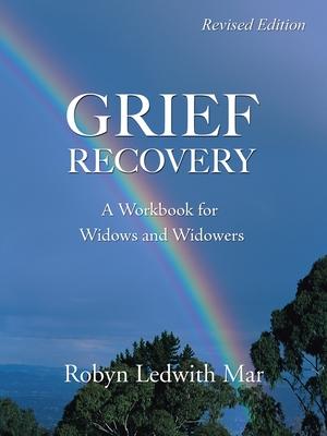 Grief Recovery: A Workbook for Widows and Widowers