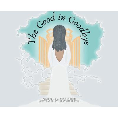 The Good in Goodbye