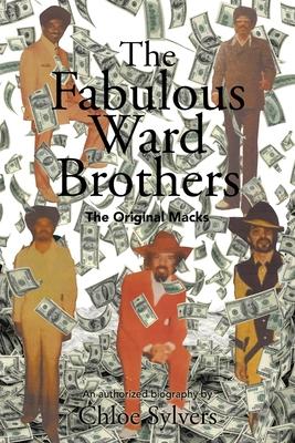 The Fabulous Ward Brothers: The Original Macks