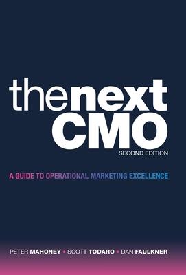 The Next Cmo: A Guide to Operational Marketing Excellence