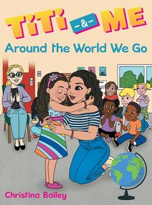 Titi & Me: Around the World We Go