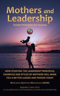 Mothers and Leadership: Twelve Principles for Success