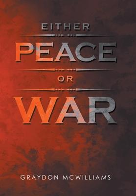 Either Peace or War