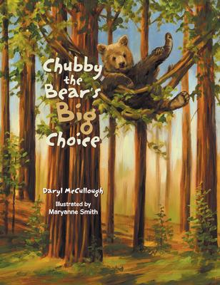 Chubby the Bear's Big Choice