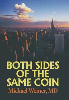 Both Sides of the Same Coin