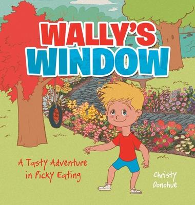 Wally's Window: A Tasty Adventure in Picky Eating