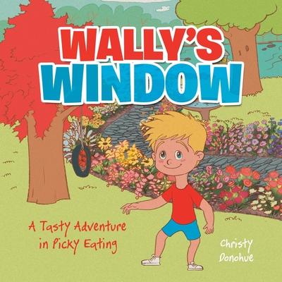 Wally's Window: A Tasty Adventure in Picky Eating