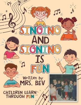 Singing and Signing Is Fun: Children Learn Through Fun Subscription