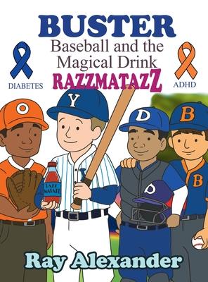 Buster: Baseball and the Magical Drink RAZZMATAZZ Subscription