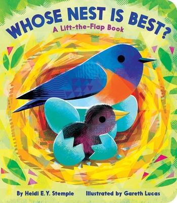 Whose Nest Is Best?: A Lift-The-Flap Book