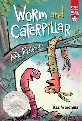 Worm and Caterpillar Are Friends: Ready-To-Read Graphics Level 1