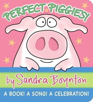 Perfect Piggies!: A Book! a Song! a Celebration!