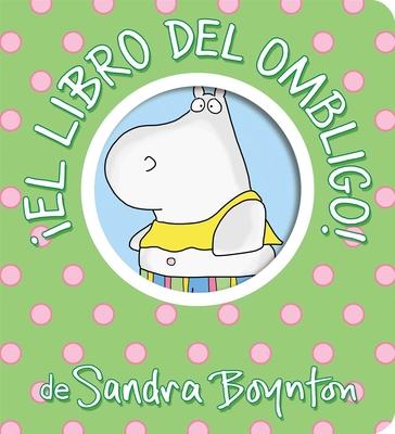 El Libro del Ombligo! (Belly Button Book!)