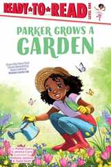 Parker Grows a Garden: Ready-To-Read Level 1 Subscription