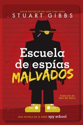 Escuela de Espas Malvados (Evil Spy School)