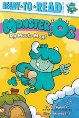 Og Meets Mog!: Ready-To-Read Pre-Level 1 Subscription