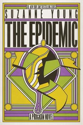 The Epidemic: A Program Novel