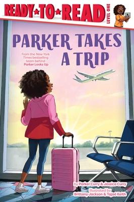 Parker Takes a Trip: Ready-To-Read Level 1 Subscription