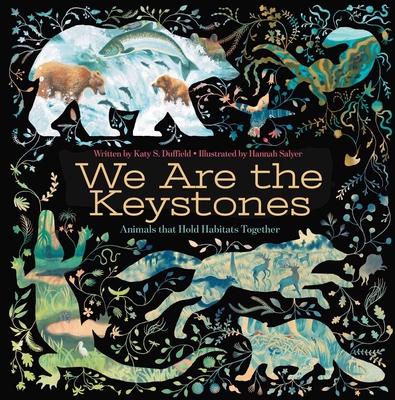 We Are the Keystones: Animals That Hold Habitats Together Subscription