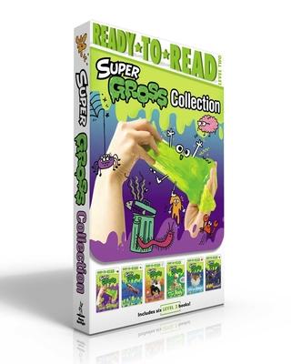 Super Gross Collection (Boxed Set): Icky, Sticky Slime!; Going Buggy!; What's That Smell?; What's in Your Body?; Into the Deep!; Night Creatures!