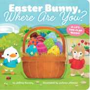 Easter Bunny, Where Are You?: A Lift-The-Flap Book! Subscription