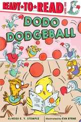 Dodo Dodgeball: Ready-To-Read Level 1 Subscription