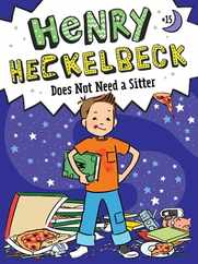 Henry Heckelbeck Does Not Need a Sitter Subscription