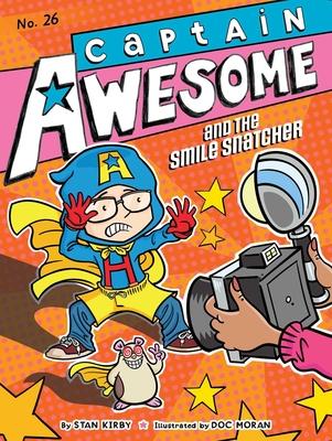 Captain Awesome and the Smile Snatcher