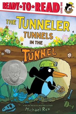 The Tunneler Tunnels in the Tunnel: Ready-To-Read Level 1 (Theodor Seuss Geisel Honor Book) Subscription