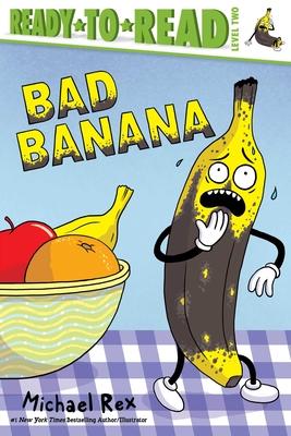 Bad Banana: Ready-To-Read Level 2 Subscription