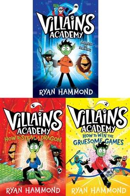 Villains Academy Collected Set: Villains Academy; How to Steal a Dragon; How to Win the Gruesome Games
