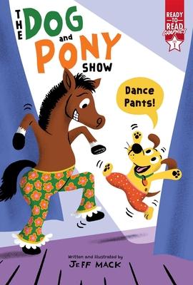Dance Pants!: Ready-To-Read Graphics Level 1 Subscription
