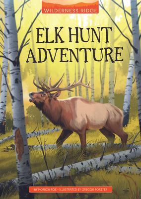 Elk Hunt Adventure