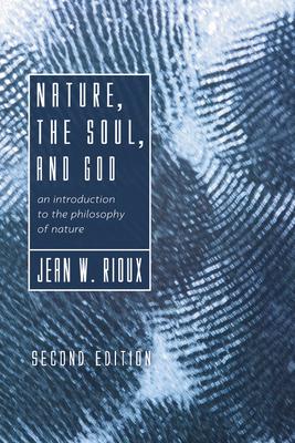 Nature, the Soul, and God, 2nd Edition