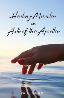 Healing Miracles in Acts of the Apostles Subscription