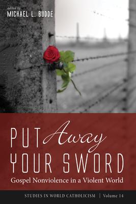 Put Away Your Sword