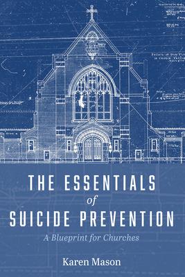 The Essentials of Suicide Prevention