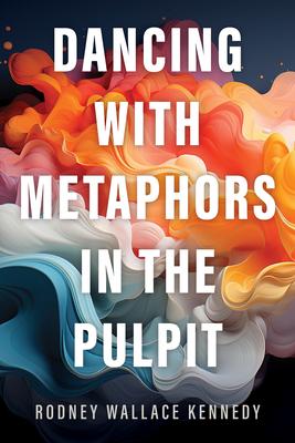 Dancing with Metaphors in the Pulpit