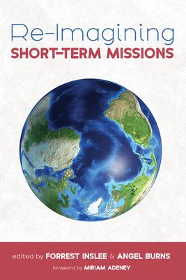 Re-Imagining Short-Term Missions