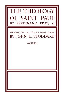 The Theology of Saint Paul, Volume 1