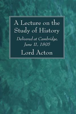 A Lecture on the Study of History Subscription
