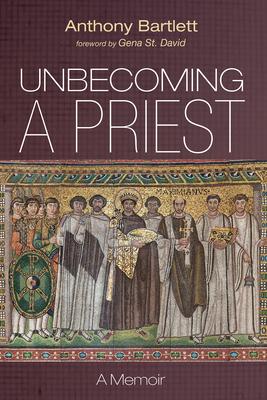 Unbecoming a Priest